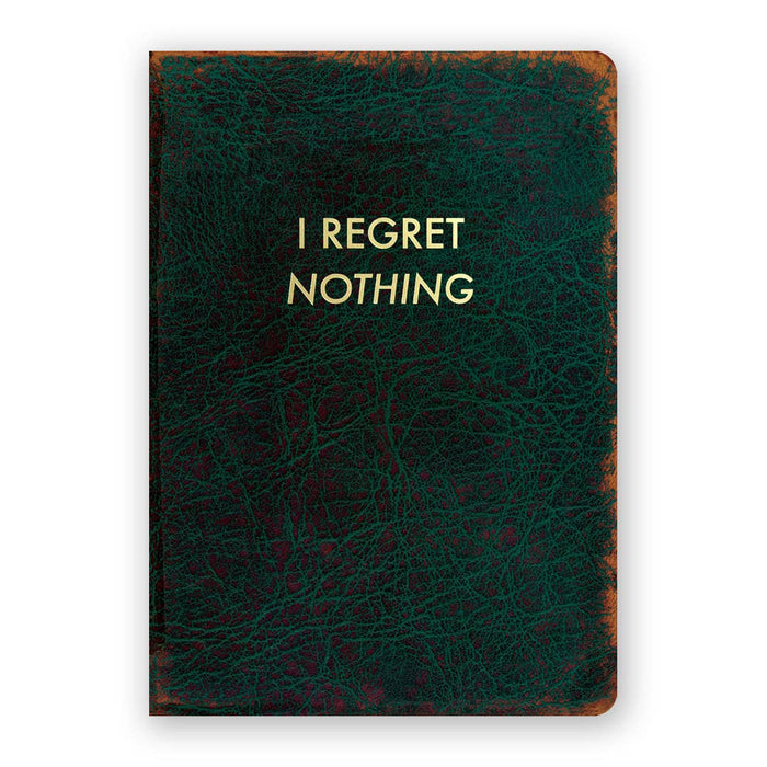 I Regret Nothing Journal - Medium