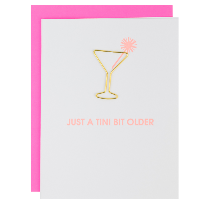 Birthday Card - Just a Tini Bit Older